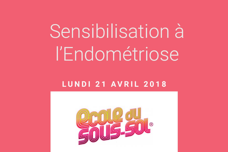 Sensibilisation Endométriose Ecole du sous-sol
